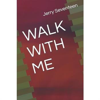 Walk with Me