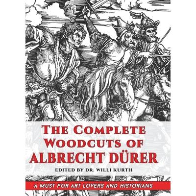 The Complete Woodcuts of Albrecht D羹rer (Dover Fine Art, History of Art)