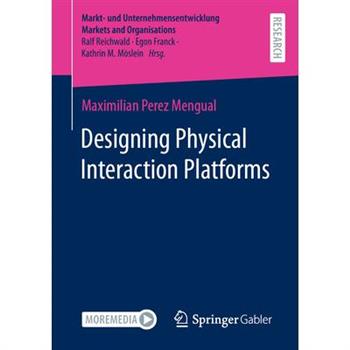 Designing Physical Interaction Platforms