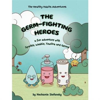 The Germ-Fighting Heroes