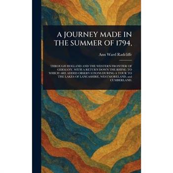 A Journey Made in the Summer of 1794,