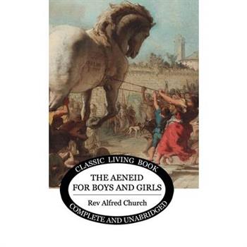 The Aeneid for Boys and Girls