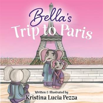 Bella’s Trip to Paris