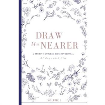 Draw Me Nearer