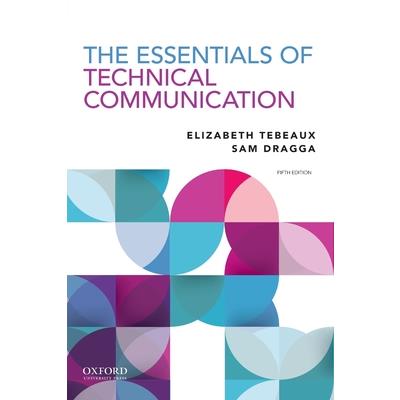 The Essentials of Technical Communication