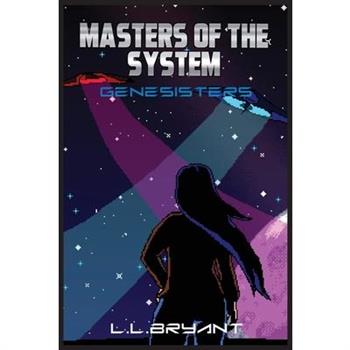 Masters of the System