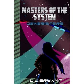 Masters of the System