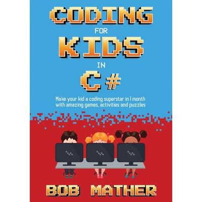 Coding for Kids in C#