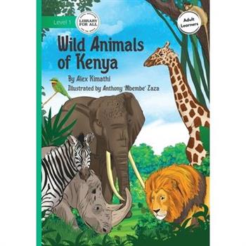 Wild Animals of Kenya