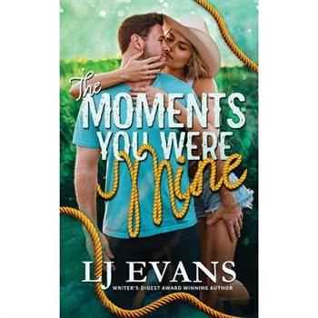 The Moments You Were Mine