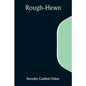 Rough-Hewn