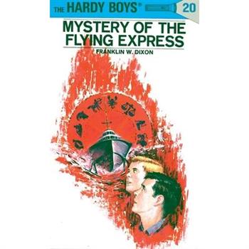 Hardy Boys 20: Mystery of the Flying Express