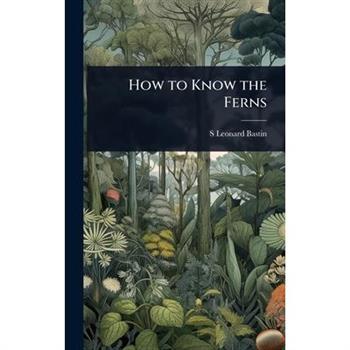 How to Know the Ferns