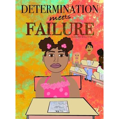 Determination Meets Failure
