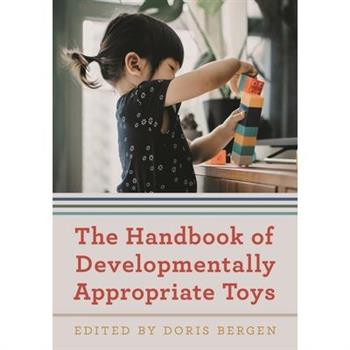 The Handbook of Developmentally Appropriate Toys