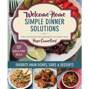 Welcome Home Simple Dinner Solutions