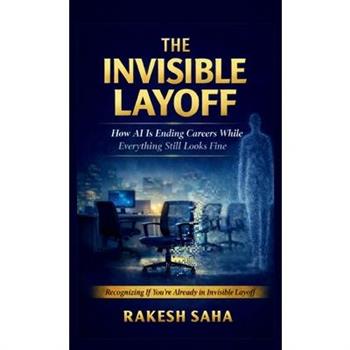 The Invisible Layoff
