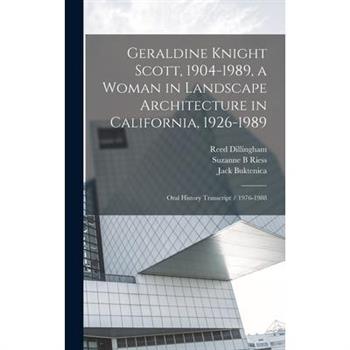 Geraldine Knight Scott, 1904-1989, a Woman in Landscape Architecture in California, 1926-1989