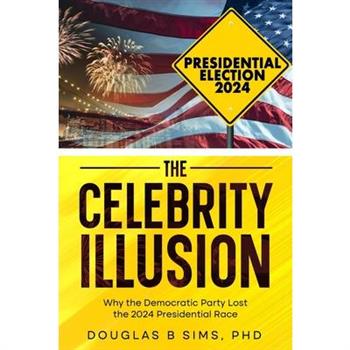 The Celebrity Illusion