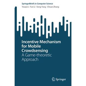 Incentive Mechanism for Mobile Crowdsensing