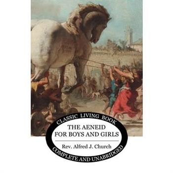 The Aeneid for Boys and Girls