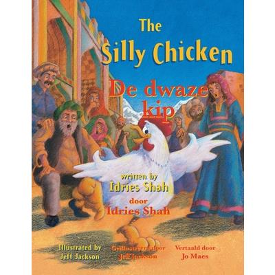 The Silly Chicken / De dwaze kip