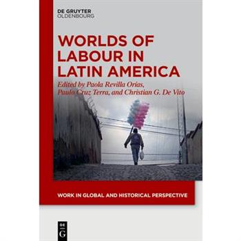 Worlds of Labour in Latin America