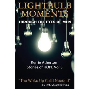 Lightbulb Moments - Through The Eyes of Men