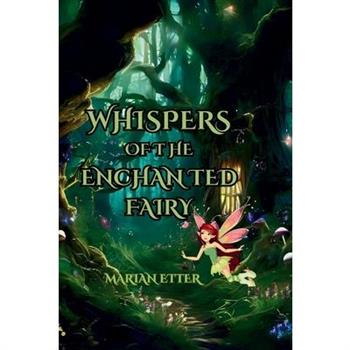 Whispers of the Enchanted Fairy