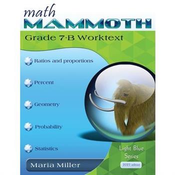 Math Mammoth Grade 7-B Worktext
