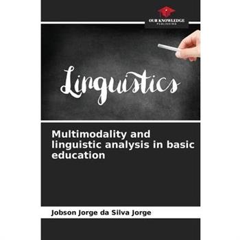 Multimodality and linguistic analysis in basic education