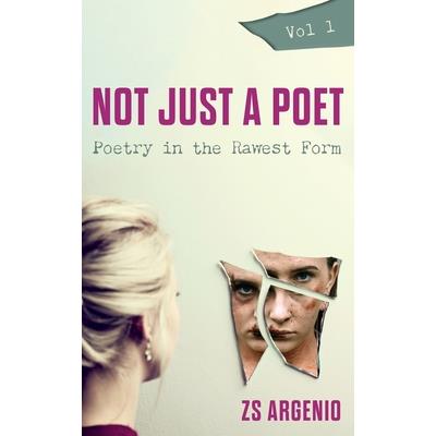 Not Just a Poet. Vol 1