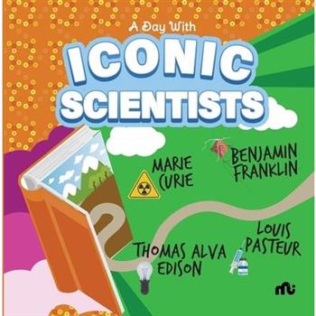 A Day With Iconic Scientists