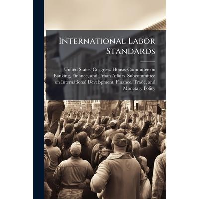 International Labor Standards International Labor Standards