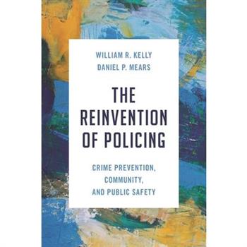 The Reinvention of Policing