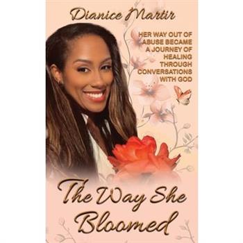 The Way She Bloomed