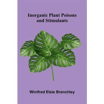 Inorganic Plant Poisons And Stimulants