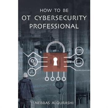 How to Be OT Cybersecurity Professional