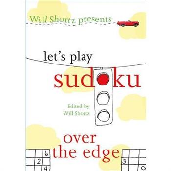 Will Shortz Presents Let's Play Sudoku: over the Edge