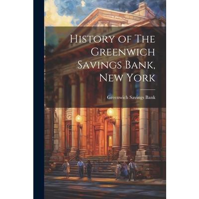 History of The Greenwich Savings Bank, New York