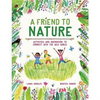 A Friend to Nature