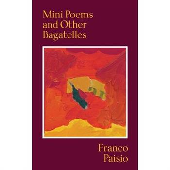 Mini Poems and Other Bagatelles