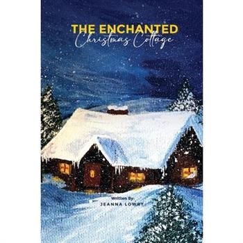 The Enchanted Christmas Cottage