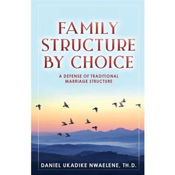 Family Structure by Choice