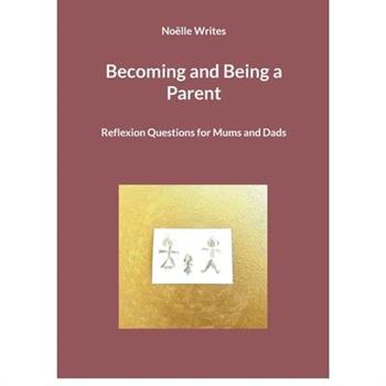 Becoming and Being a Parent