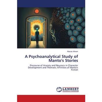 A Psychoanalytical Study of Manto's Stories