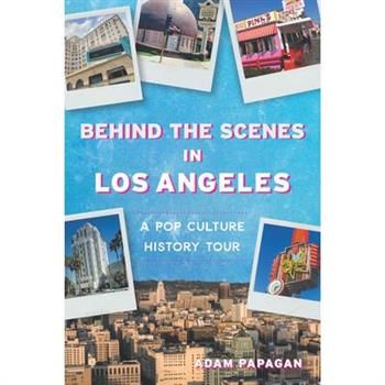 Behind the Scenes in Los Angeles