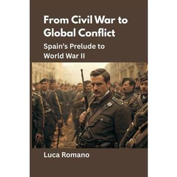 From Civil War to Global Conflict