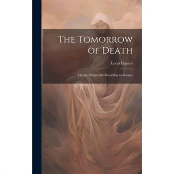 The Tomorrow of Death
