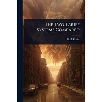 The Two Tariff Systems Compared